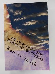 Smith, Robert  100 Questions for Jehovah
