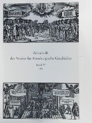 Verein für Hamburgische Geschichte [Hrsg.]  Zeitschrift des Vereins für Hamburgische Geschichte - Band 77. 