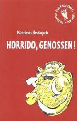 Matthias Biskupek  Horrido, Genossen! 
