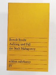 Brecht, Bertolt  Aufstieg und Fall der Stadt Mahagonny: Oper (edition suhrkamp, Band 21) 