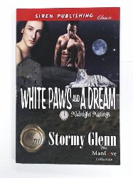 Glenn, Stormy  White Paws and a Dream [Midnight Matings] (Siren Publishing Classic Manlove) 