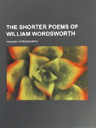 Wordsworth, William  The Shorter Poems of William Wordsworth 