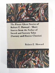 Howard, Robert E.  Pigeons from Hell and Other Tales of Horror and Mystery (Fantasy and Horror Classics) 