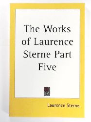 Sterne, Laurence  The Works of Laurence Sterne Part Five 