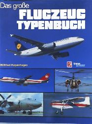 Wilfried Kopenhagen  Das grosse Flugzeug-Typenbuch 