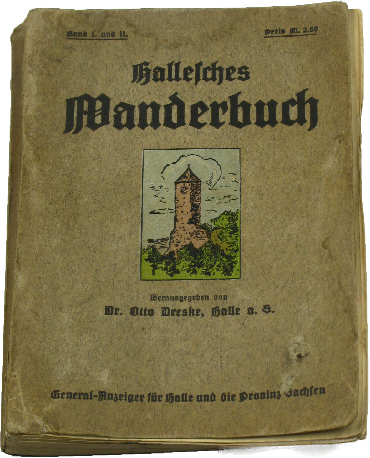 Dreske, Otto (Hrsg.):  Hallesches Wanderbuch (1. und 2. Bändchen) 
