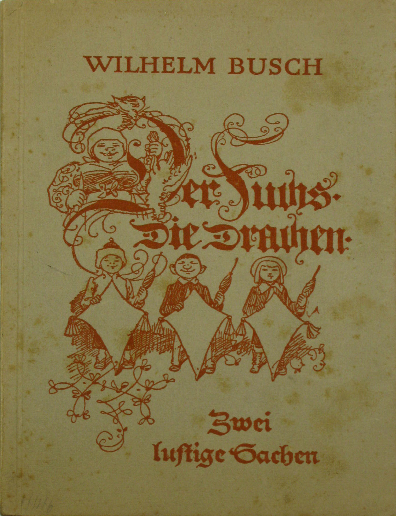 Busch, Wilhelm:  Der Fuchs - Die Drachen - Zwei lustige Sachen 
