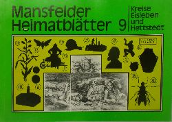 Autorenkollektiv:  Mansfelder Heimatbltter Kreise Eisleben und Hettstedt 9 
