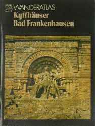 Kugler, Hans:  Wanderatlas Kyffhuser / Bad Frankenhausen 