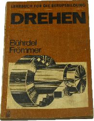 Bhrdel, Christian und Gerald Frmmer:  Drehen. Lehrbuch fr die Berufsbildung. 