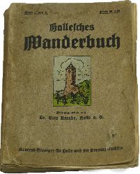 Dreske, Otto (Hrsg.):  Hallesches Wanderbuch (1. und 2. Bndchen) 
