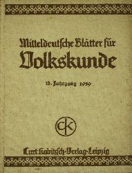   Mitteldeutsche Bltter fr Volkskunde (14. Jahrgang 1939) 