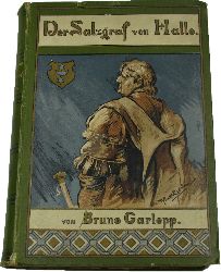 Garlepp, Bruno:  Der Salzgraf von Halle 