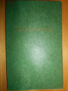 Ehrensberger, Dorothee & Kruse, Joseph Anton:  Für Kurt Loup zu seinem 70. Geburtstag am 31. Mai 1985. Als Privatdruck in einer Auflage von 500 Exemplaren. 