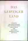 Lehmann, Edgar Prof. Dr. Dr. h.c. (Hrsg.):  Das Leipziger Land. Festband zur Zehnjahrfeier der Geographischen Gesellschaft der DDR. Physisch-geographische und ökonomisch-geographische Studien. 