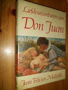 Mallefille, Jean Félicien:  Liefdesavonturen van Don Juan. (= Bibliotheek der wereldliteratuur) 