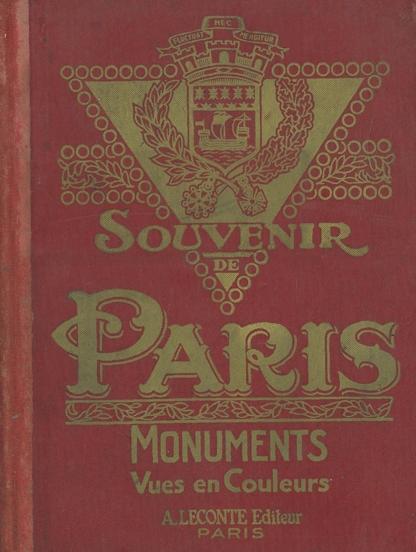   Souvenir de Paris. Monuments Vues en Couleurs. 