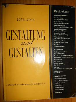 Generalintendanz der Staaatstheater: Allmeroth, Heinrich (Hrsg.)  Gestaltung und Gestalten. 9. Folge der Dramaturgischen Blätter. 1954. (auf Umschlag: 1953-1954) 