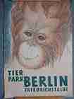 Tierpark Berlin Friedrichsfelde.  Original Plakat / Poster: "Tierpark Berlin". "Orang Utan Baby". in Farbe ca. 81,0 x 57,0 cm (Werbung) Gemalt u. im Druck signiert von Ulrich Nagel. 