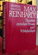 Braulich, Heinrich:  Max Reinhardt. Theater zwischen Traum und Wirklichkeit. 