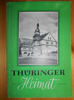 Deutschen Kulturbund (Hrsg.):  Thüringer Heimat. Wissenschaftliche Heimatzeitschrift für die Bezirke Erfurt, Gera und Suhl. 3. Jahrgang, Heft 3/1958 