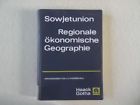 Poksisevskij, V. V. (Hrsg.)  Sowjetunion. Regionale ökonomische Geographie. 