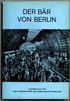 Hoffmann-Axthelm, W. & Oschilewski, W. G. (Hrsg):  Der Bär von Berlin. Jahrbuch des Vereins für die Geschichte Berlins. 20. Folge. 1971. 