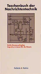 Tornow, W.: (Bearb.)  Taschenbuch der Nachrichtentechnik Ingenieurwissen für die Praxis. (= Reihe Kommunikation) 