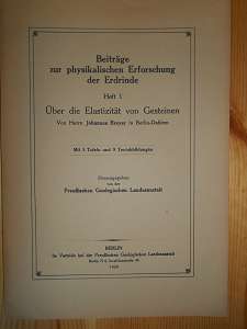 Breyer, Johannes:  Über die Elastizität von Gesteinen. (= Beiträge zur physikalischen Erforschung der Erdrinde. Heft 1) 