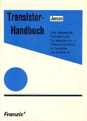 Jansen, Jan Hendrik:  Transistor-Handbuch. Eine umfassende Darstellung der Transistortechnik in Theorie und Praxis für Techniker und Ingenieure. 