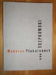 Trepkowski, Tadeusz (Jan Lenica - Hrsg.):  Moderne Plakatkunst. 