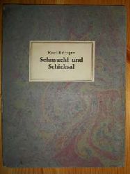 Rttger, Karl:  Sehnsucht und Schicksal. Eine Gedichtsammlung. 