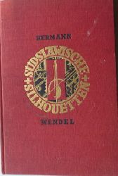 Wendel, Hermann:  Sdslawische Silhouetten. Anthologie der Sdslawischen Vlker ber Kultur, Kampf und Religion. 