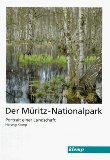 Klemp, Herwig:  Der Müritz-Nationalpark. Portrait einer Landschaft. 