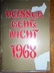   Heisser gehts nicht 1968. (Frivoler Kalender mit Kalendarium 1967/1968 u. zahlr. Zeichnungen zum Thema Sex) 