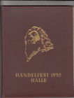 (Kurt Roner, Max Schneider)  Hndelfest 1952 Halle. Herausgegeben vom Hndelfestkomitee 1952. Festschrift zum vom 05.-13.07.52 in Halle stattfindenden Hndelfest. 
