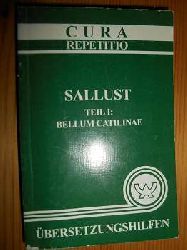 Sallust:  Sallust. Teil I: Bellum Catilinae. bersetzungshilfen. (= Cura-Repetitio) 