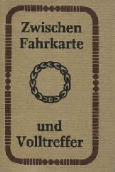 Friedrich, Horst:  Zwischen Fahrkarte und Volltreffer. Aphorismen-Sammlung. (Minibuch in Leinen) 