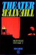 Carstensen, Uwe B. u. Stefanie von Lieven (Hrsg.):  Theater Theater. Aktuelle Stcke 07. (Anthologie) 