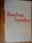 Abdullah, Achmed / Faith Baldwin:  Broadway Sensation. Roman aus der New-Yorker Theaterwelt. 