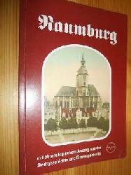   Naumburg mit chronologischem Auszug aus der Stadtgeschichte und Firmenportraits. 