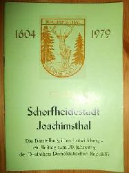Brgermeister Berger (Zum Geleit):  375 Jahre Schorfheidestadt Joachimsthal 1604 - 1979. Die Darstellung ihrer Entwicklung - ein Beitrag zum 30. Jahrestag der DDR. 