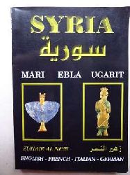 ZUHAIR AL NESR:  Syrien. Syria. Mari - Ebla - Ugarit. English - French - Italien - German (Arabisch). Knigreich Ebla - The Kingdom of Ebla (Tall Mardich). 
