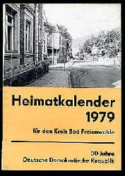 Kreiskulturhaus (Hrsg.):  Heimatkalender fr den Kreis Bad Freienwalde. 21. Jahrgang 1977; 23. Jg. 1979; 26. Jg. 1982; 29. Jg. 1985; 37. Jg. 1993 (Freienwalder Heimatkalender). (5 Hefte) (zus. EURO 16,00 u. Porto EURO 2,40) Einzelpreis: 