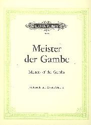 Lngin, Folkmar:  Meister der Gambe. Masters of the Gamba. Originalstcke aus drei Jahrhunderten fr Viola da Gamba und Cembalo (Klavier). (= Edition Peters, no. 4836b.) 