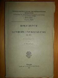 Scheel, Otto: (Hrsg.)  Dokumente zu Luthers Entwicklung (bis 1519). (= Sammlung ausgewhlter kirchen- und dogmengeschichtlicher Quellenschriften, Zweite Reihe, Neuntes Heft (2. Reihe, 9. Heft) 
