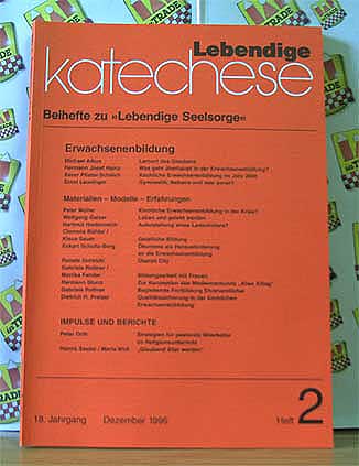 Alfons Fischer, Lothar Roos, Alfred Weitmann (Hrsg.)  Lebendige Katechese (= Beiheft zu Lebendige Seelsorge) - 18. Jg. - Heft 2 