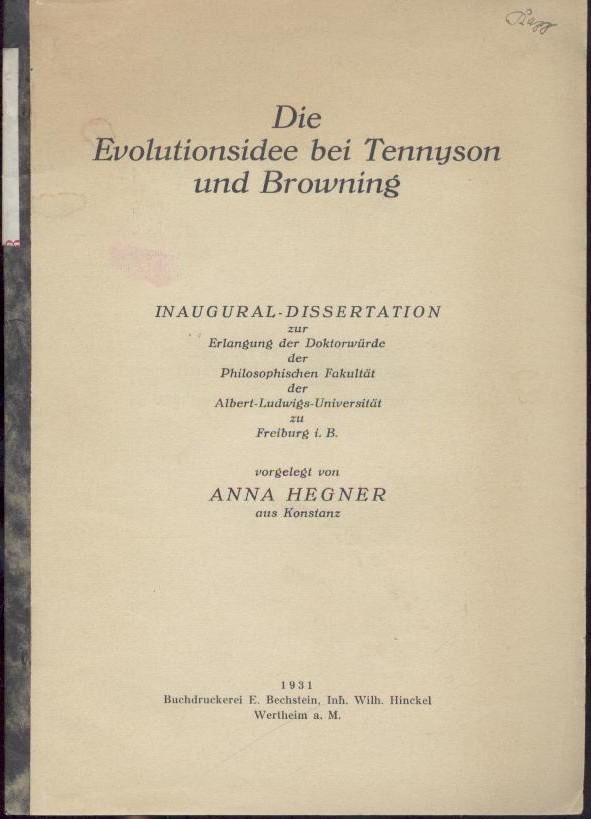 Hegner, Anna  Die Evolutionsidee bei Tennyson und Browning. Dissertation. 
