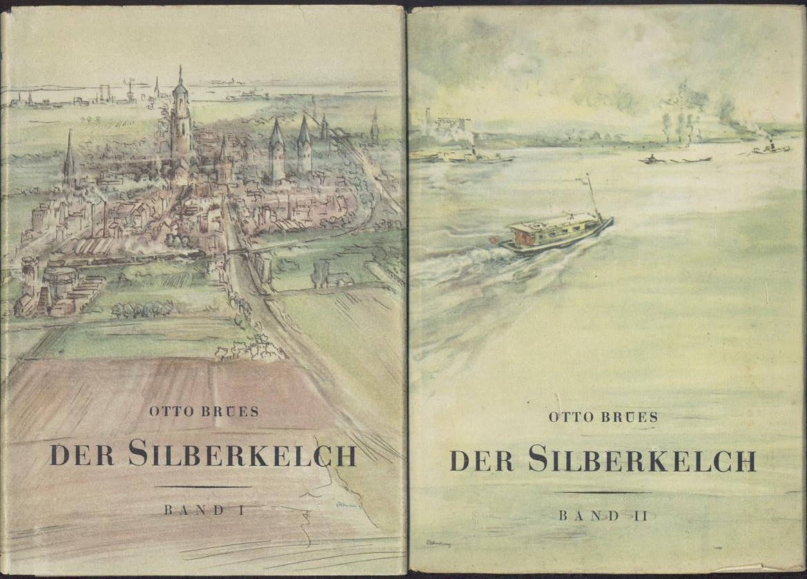 Brües, Otto  Der Silberkelch. 2. Auflage. 2 Bände. 