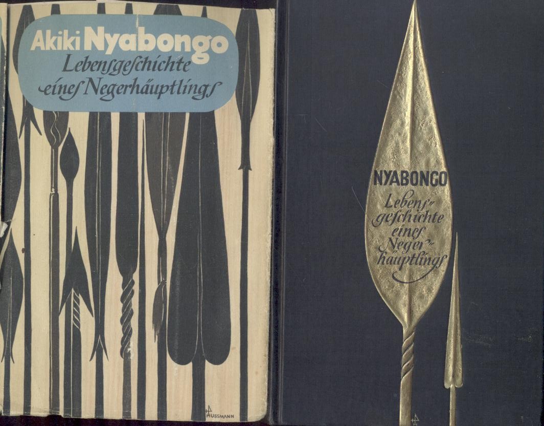 Nyabongo, Akiki  Lebensgeschichte eines Negerhäuptlings. Vorwort v. William Lyon Phelps. Aus dem Amerikanischen übersetzt v. Arno Dohm. 